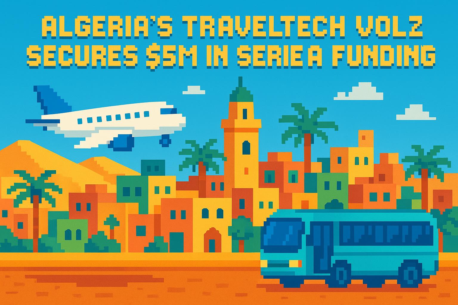 Algeria's traveltech VOLZ secures $5M in Series A funding